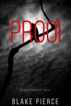 Prooi (Een Adele Sharp Mysterie Boek Elf)