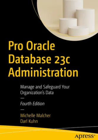 Pro Oracle Database 23c Administration