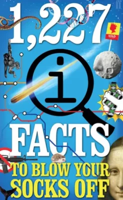 1,227 QI Facts To Blow Your Socks Off