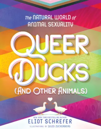 Queer Ducks (and Other Animals)