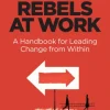 Rebels at Work