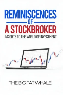 Reminiscences of a Stockbroker: Insights to the World of Investment
