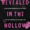 Revealed in the Hollow