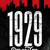 1929 Revisited: Wall Street’s Crash, Its Echoes, and the Lessons We Missed