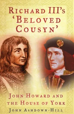 Richard III's 'Beloved Cousyn'