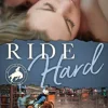 Ride Hard
