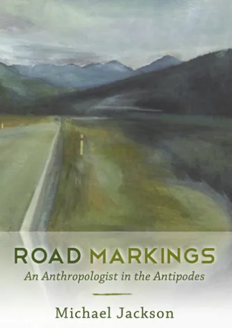 Road Markings: An Anthropologist in the Antipodes