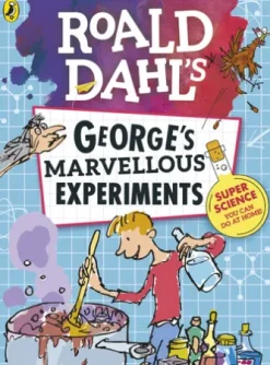 Roald Dahl: George's Marvellous Experiments