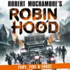 Robin Hood 9: Fury, Fire & Frost (Robert Muchamore's Robin Hood)