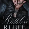 Ruthless Rebel