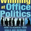 Secrets to Winning at Office Politics
