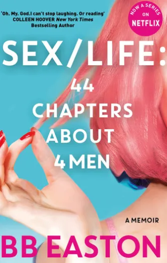 SEX/LIFE: 44 Chapters About 4 Men