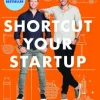 Shortcut Your Startup