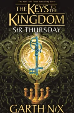 Sir Thursday: The Keys to the Kingdom 4