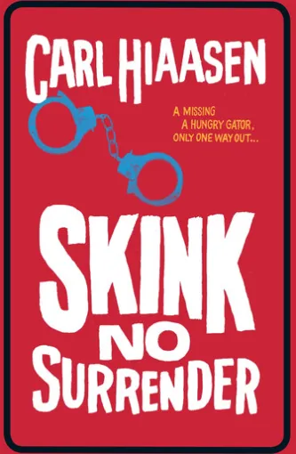 Skink No Surrender