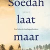 Soedah, laat maar