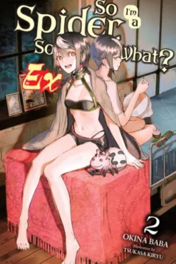So I'm a Spider, So What? Ex, Vol. 2 (light novel)