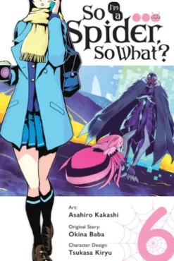 So I'm a Spider, So What?, Vol. 6 (manga)