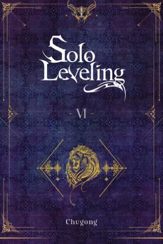 Solo Leveling, Vol. 6 (novel)