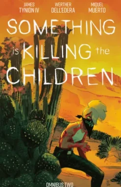 Something is Killing the Children Omnibus Vol. 2