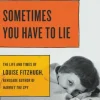 Sometimes You Have to Lie