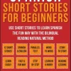 Spanish Short Stories For Beginners (Vol 1)