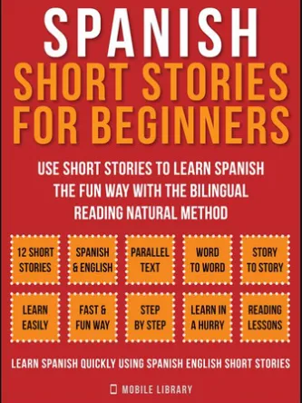 Spanish Short Stories For Beginners (Vol 1)