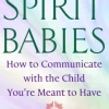 Spirit Babies