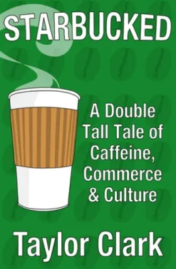 Starbucked