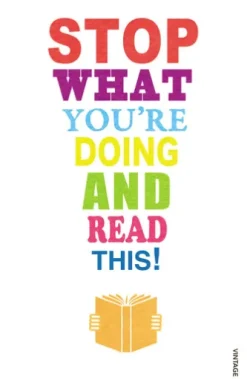 Stop What You're Doing And Read This!