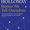 Stories We Tell Ourselves