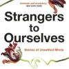 Strangers to Ourselves