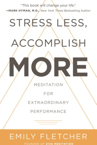 Stress Less, Accomplish More