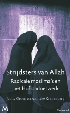 Strijdsters van Allah. Radicale moslima's en het Hofstadnetwerk
