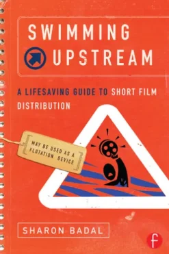 Swimming Upstream: A Lifesaving Guide to Short Film Distribution