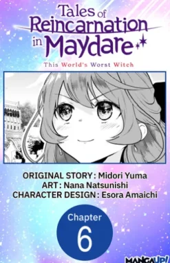 Tales of Reincarnation in Maydare: This World's Worst Witch #006