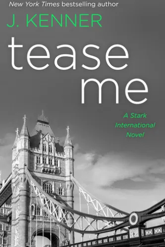Tease Me: A Stark International Novel