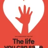 10th Anniversary Edition The Life You Can Save