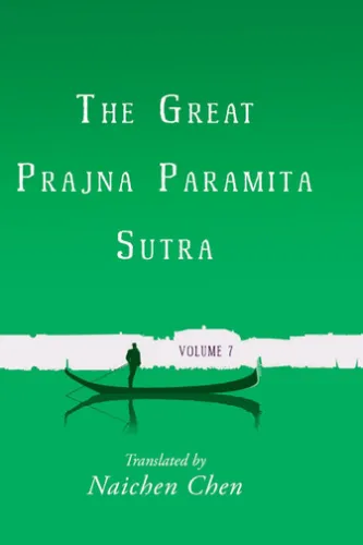 The Great Prajna Paramita Sutra, Volume 7