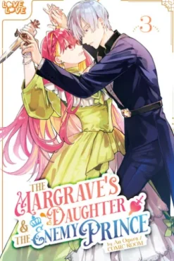 The Margrave's Daughter & the Enemy Prince, Volume 3
