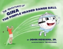 The Adventures of Gina The Pimple Headed Range Ball