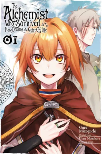 The Alchemist Who Survived Now Dreams of a Quiet City Life, Vol. 1 (manga)