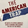 The American Trap