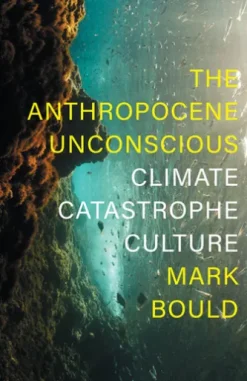 The Anthropocene Unconscious