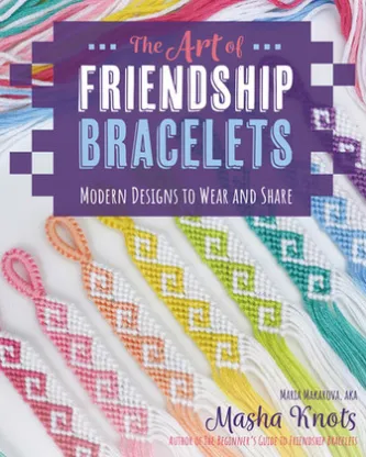 The Art of Friendship Bracelets