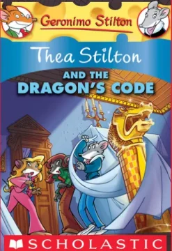 Thea Stilton and the Dragon's Code