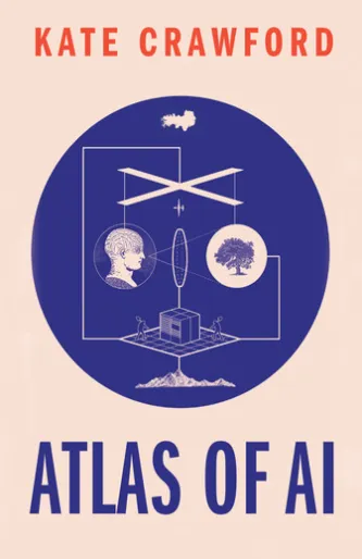 The Atlas of AI