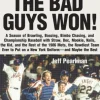 The Bad Guys Won