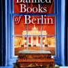 The Banned Books of Berlin