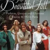 The Beautiful Fall